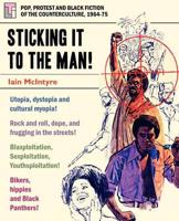 Sticking it to the Man: Pop, Protest and Black Fiction of the Counterculture, 1964-75