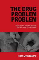 The Drug Problem Problem