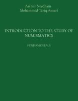 Introduction to the Study of Numismatics