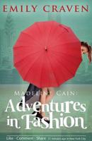 Madeline Cain: Adventures In Fashion