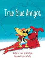 True Blue Amigos