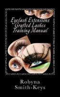 Eyelash Extensions Grafted Lashes Training Manual