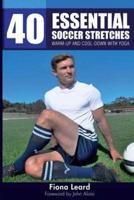 40 Essential Soccer Stretches