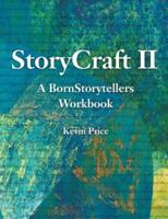 Story Craft II: A Born Storytellers Workbook