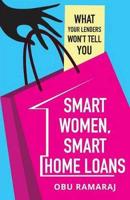 Smart Women, Smart Home Loans