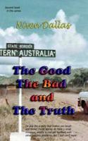 The Good the Bad & The Truth