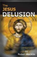 The Jesus Delusion