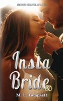 Insta Bride: Contemporary second chance romance
