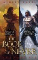 The Book of Never: Volumes 4-5