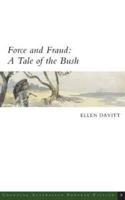 Force and Fraud: A Tale of the Bush