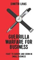 Guerrilla Warfare for Business