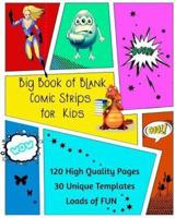 Big Book of Blank Comic Strips for Kids