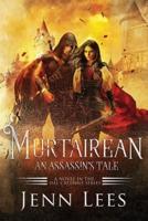 Murtairean. An Assassin's Tale.: A Novel in the Dál Cruinne Series