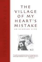 The Village of My Heart's Mistake