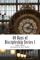 40 Days of Discipleship Series 1