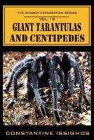 Giant Tarantulas and Centipedes