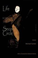 Life in the Second Circle: Poems