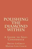 Polishing The Diamond Within