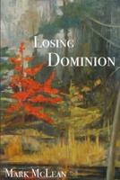 Losing Dominion