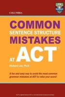 Columbia Common Sentence Structure Mistakes at ACT