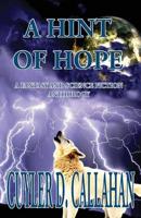 A Hint Of Hope: A Fantasy and Science Fiction Anthology