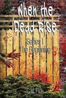 When the Dead Rise Series 1