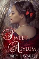 Sweet Asylum