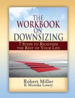 The Workbook on Downsizing