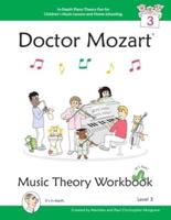 Doctor Mozart Music Theory Workbook Level 3