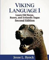 Viking Language 1: Learn Old Norse, Runes, and Icelandic Sagas