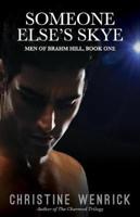 Someone Else's Skye - Men of Brahm Hill - Book One