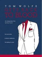 Tom Wolfe Gets Back to Blood