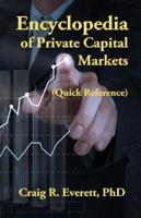 Encyclopedia of Private Capital Markets