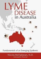 Lyme Disease in Australia: Fundamentals of an Emerging Epidemic