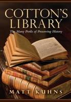 Cotton's Library: The Many Perils of Preserving History