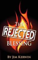 The Rejected Blessing