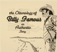 The Chronology of Billy Famous