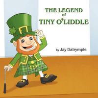 The Legend of Tiny O'Liddle