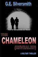 The Chameleon Revealed
