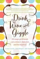 Drink Wine and Giggle