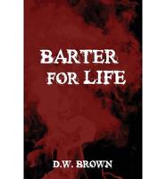 Barter for Life