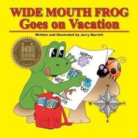 Wide Mouth Frog Goes on Vacation
