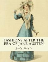 Fashions After the Era of Jane Austen