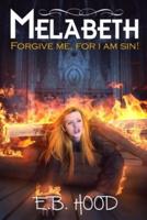 Melabeth Forgive Me For I Am Sin