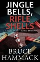 Jingle Bells, Rifle Shells