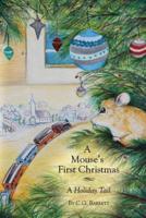 A Mouse's First Christmas