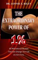 The Extraordinary Power of 1%