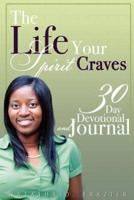 The Life Your Spirit Craves
