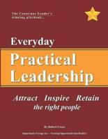 Everyday Practical Leadership