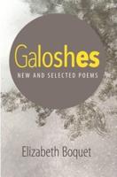 Galoshes: New and Selected Poems